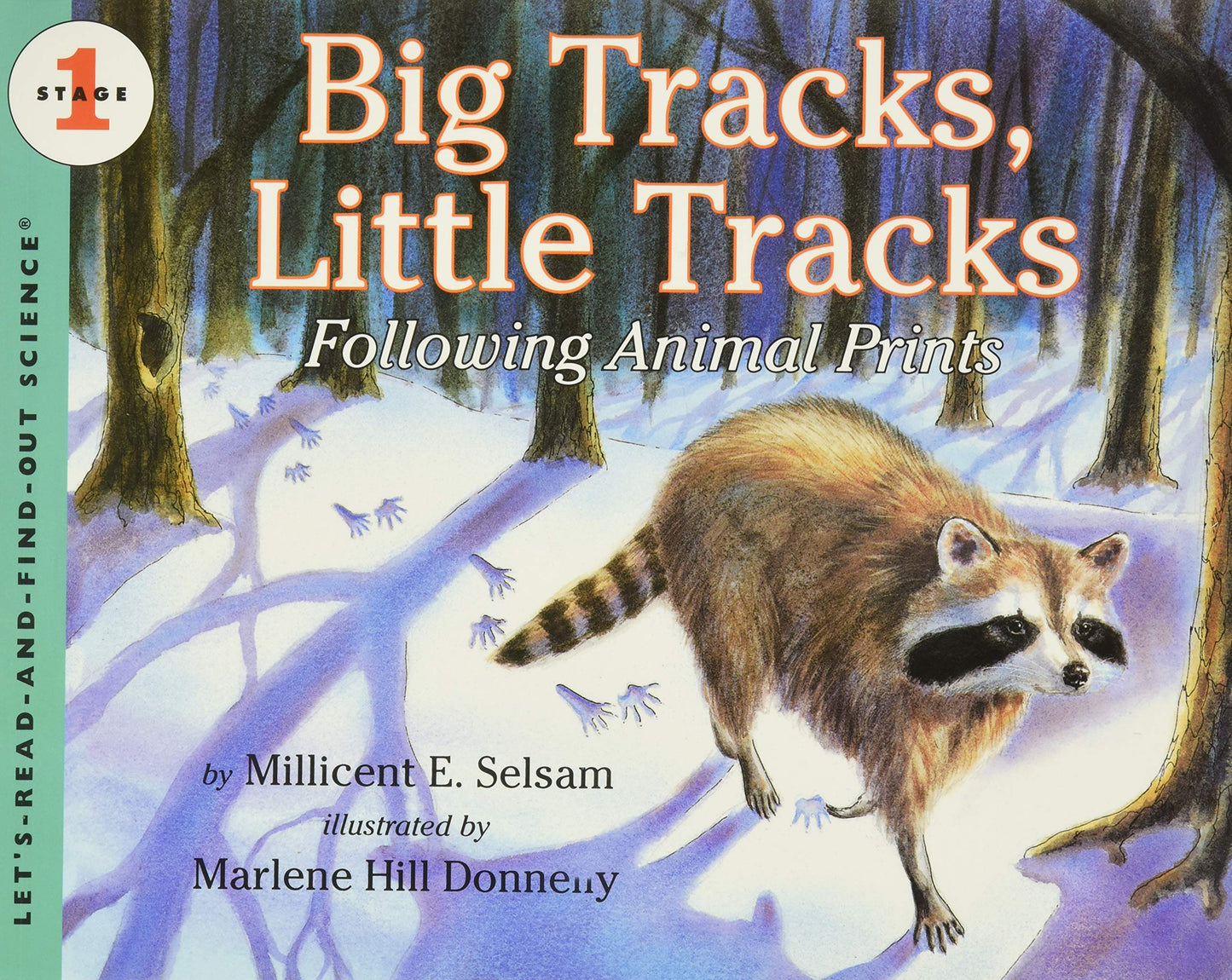 Big Tracks, Little Tracks: Following Animal Prints (Let's-Read-and-Find-Out Science, Stage 1) - 6777