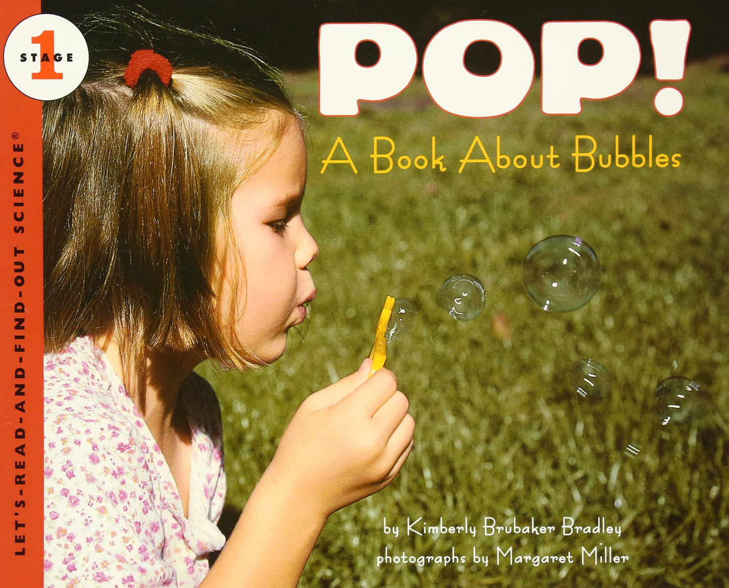 Pop! A Book About Bubbles (Let's-Read-and-Find-Out Science, Stage 1) - 1401