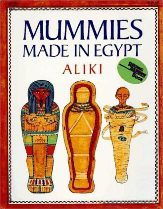 Mummies Made in Egypt (Reading Rainbow Books) - 2468