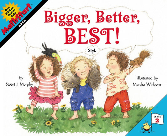 Bigger, Better, Best!: A Fun MathStart Picture Book About Area and Geometry for Kids (Ages 6-10)