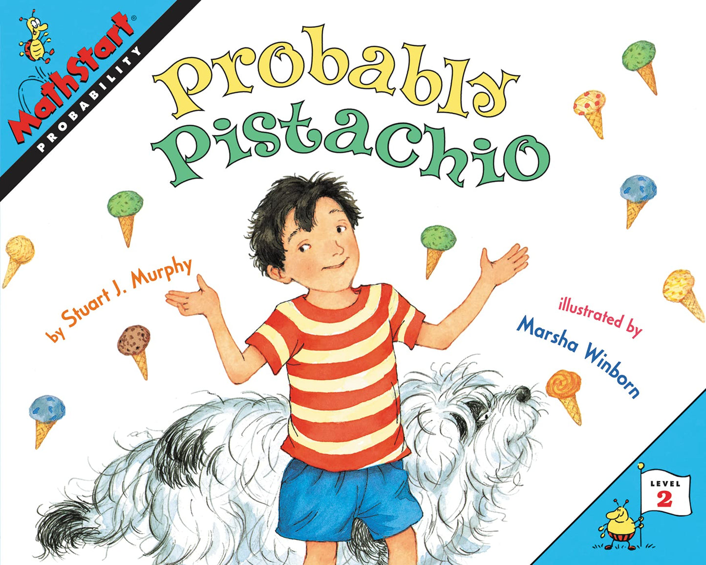 Probably Pistachio: A Fun Educational Book About Math and Probability for Kids (Ages 6-10) (MathStart 2)