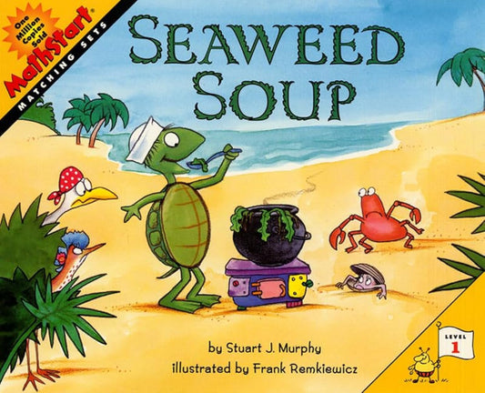 Seaweed Soup: A Fun Math Picture Book About Matching Sets and Learning for Kids (Ages 4-8)