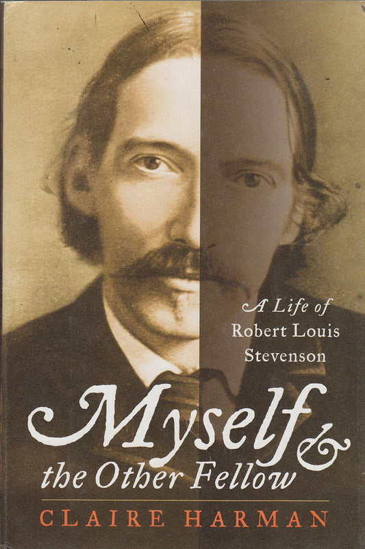 Myself and the Other Fellow: A Life of Robert Louis Stevenson - 9179