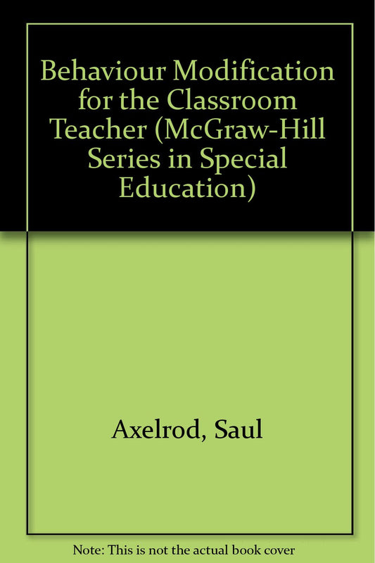 Behavior Modification for the Classroom Teacher (McGraw-Hill Series in Special Education) - 3180