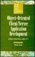 Object-Oriented Client/Server Application Development: Using Objectpal and C++ (Systems Design and Implementation) - 4564