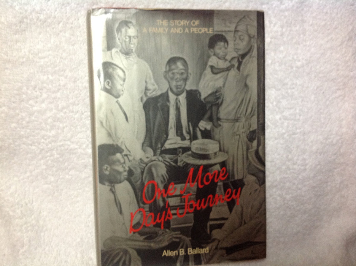 One More Day's Journey: The Story of a Family and a People