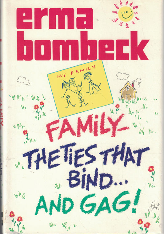 FAMILY: THE TIES THAT BIND AND G