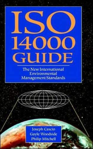 ISO 14000 Guide: The New International Environmental Management Standards