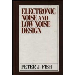 Electronic Noise and Low Noise Design