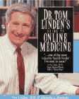 Dr. Tom Linden's Guide to Online Medicine