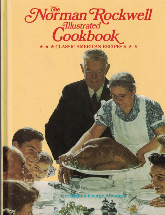 The Norman Rockwell Illustrated Cookbook: Classic American Recipes