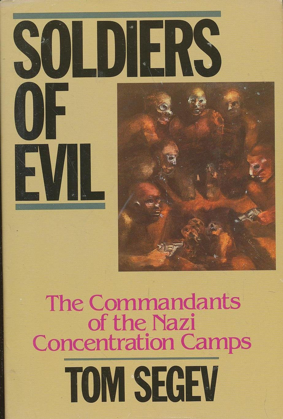 Soldiers of Evil: The Commandants of the Nazi Concentration Camps (English and Hebrew Edition) - 9614