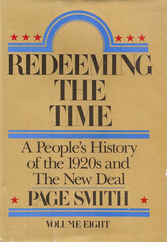 Redeeming the Time: A People's History of the 1920s and the New Deal