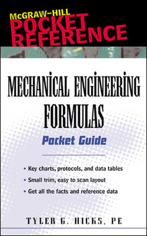 Mechanical Engineering Formulas Pocket Guide (McGraw-Hill Pocket Reference)