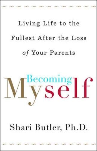 Becoming Myself: Living Life to the Fullest After Losing Your Parents - 2921