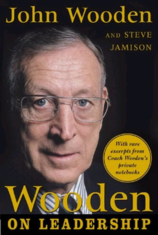 Wooden on Leadership: How to Create a Winning Organization - 9924