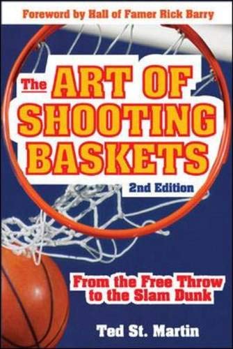 The Art of Shooting Baskets: From the Free Throw to the Slam Dunk - 5510