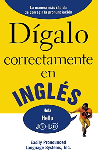 DIGALO CORRECTAMENTE EN INGLES: Say It Right In English (Say It Right! Series) - 5420