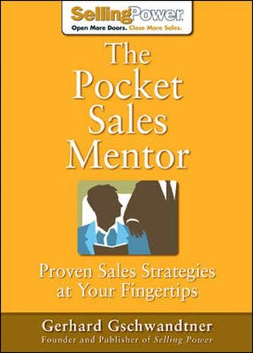 The Pocket Sales Mentor: Proven Sales Strategies at Your Fingertips (SellingPower Library)