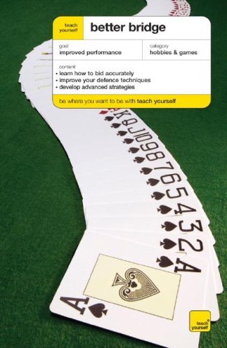 Teach Yourself Better Bridge (Teach Yourself: Games/Hobbies/Sports)