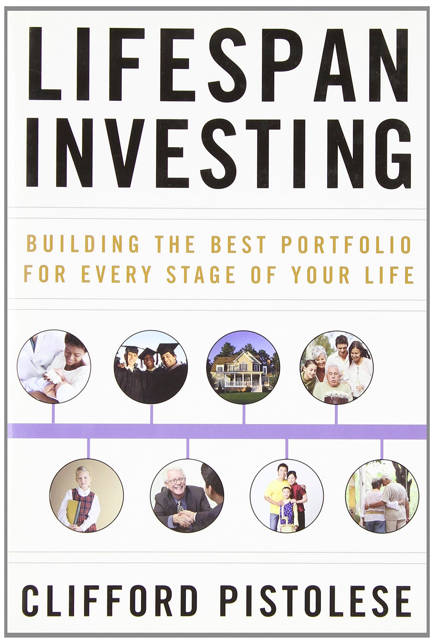 Lifespan Investing: Building the Best Portfolio for Every Stage of Your Life - 9019