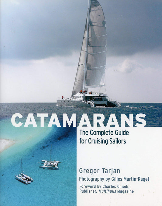 Catamarans: The Complete Guide for Cruising Sailors - 6548