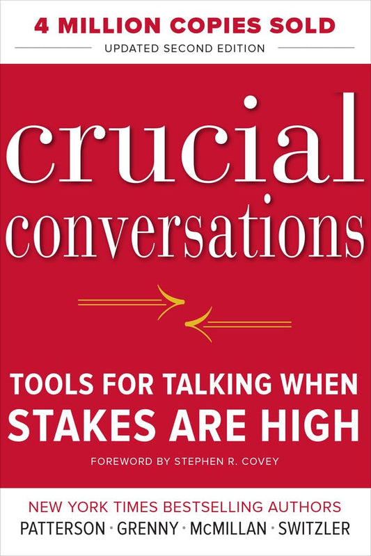Crucial Conversations Tools for Talking When Stakes Are High, Second Edition - 1219