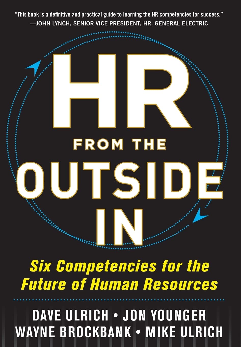 HR from the Outside In: Six Competencies for the Future of Human Resources - 8138