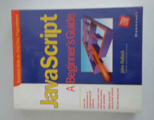 JavaScript: A Beginner's Guide