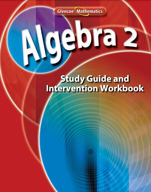 Algebra 2, Study Guide and Intervention Workbook (MERRILL ALGEBRA 2) - 6819