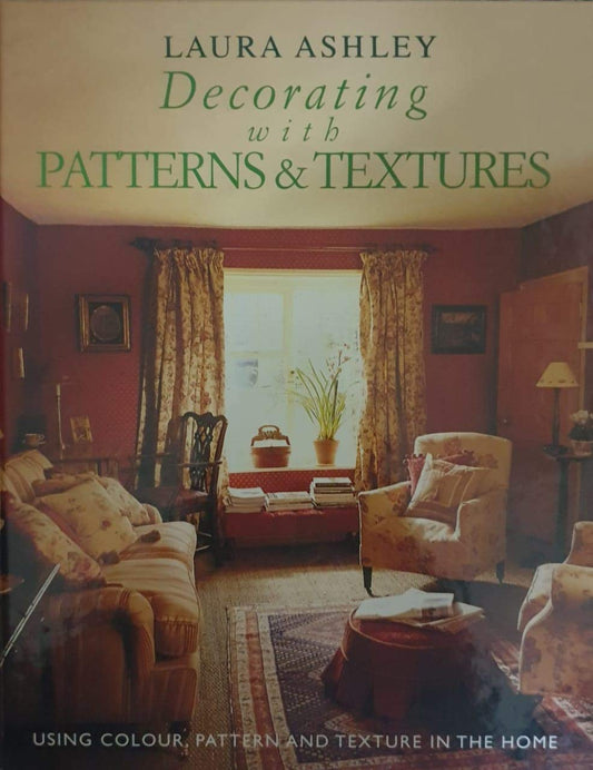 Decorating with Patterns and Textiles: Using Colour, Pattern and Texture in the Home - 240