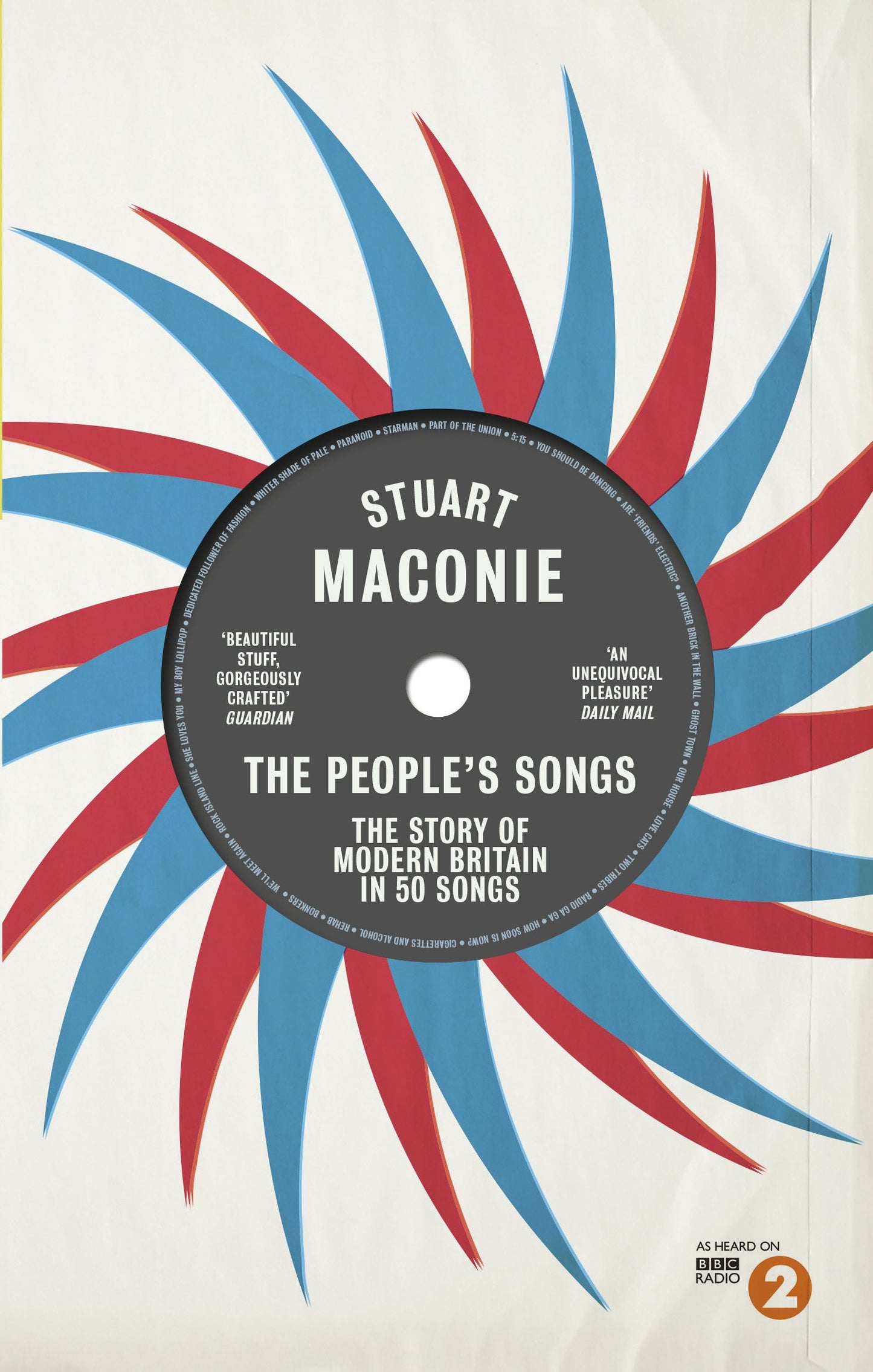 The People's Songs: The Story of Modern Britain in 50 Records - 9451
