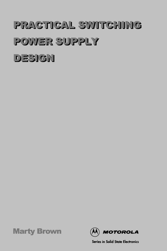 Practical Switching Power Supply Design (Academic Press Professional and Technical Series) - 4583