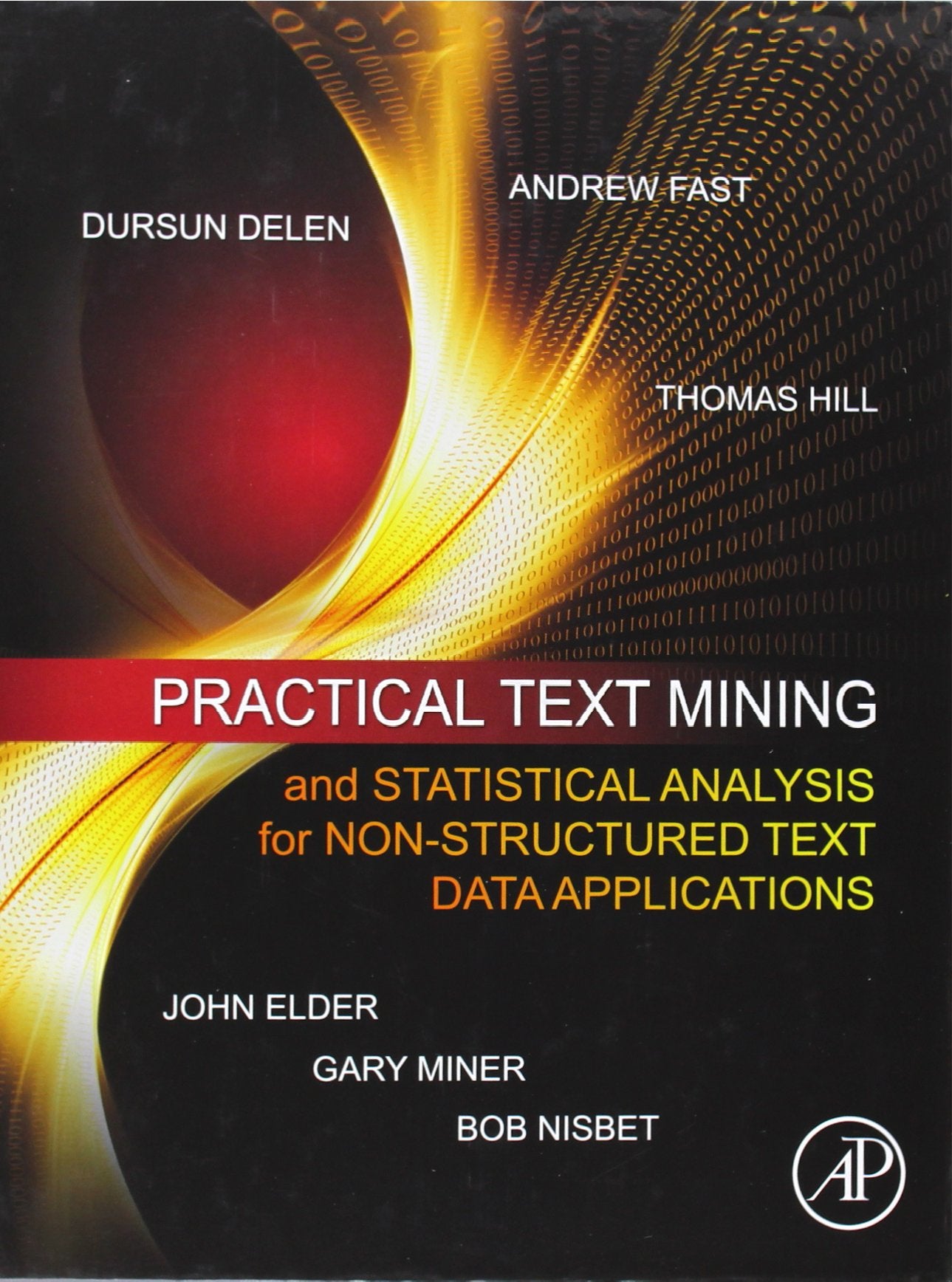 Practical Text Mining and Statistical Analysis for Non-structured Text Data Applications - 6783
