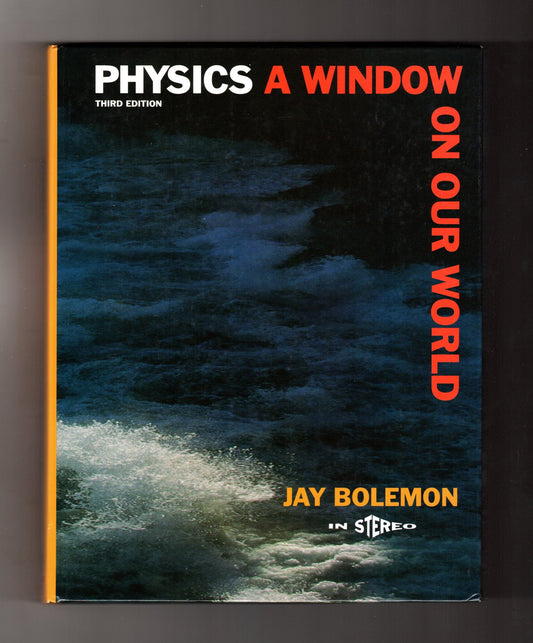 Physics: A Window on Our World - 7910