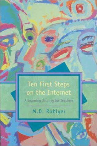 Ten First Steps on the Internet: A Learning Journey for Teachers