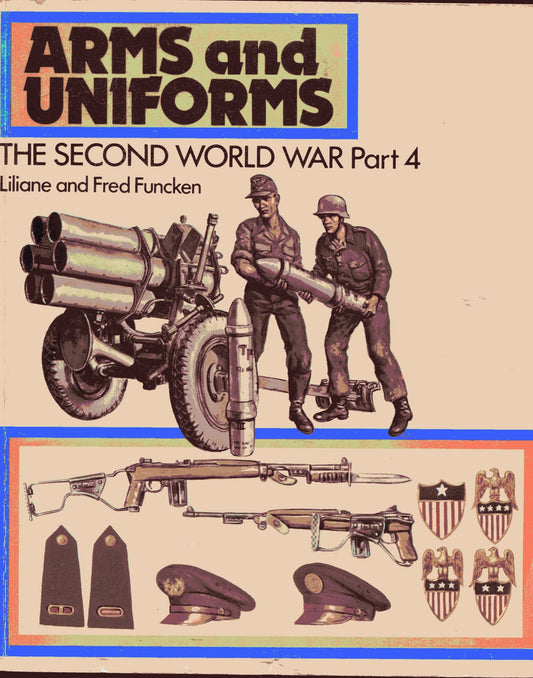 The Second World War Part 4: The Development of the Great Powers, Denmark and the Netherlands, the Balkan and Danube States (Arms and Uniforms) - 2597