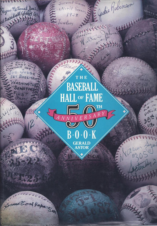 The Baseball Hall of Fame 50th Anniversary Book
