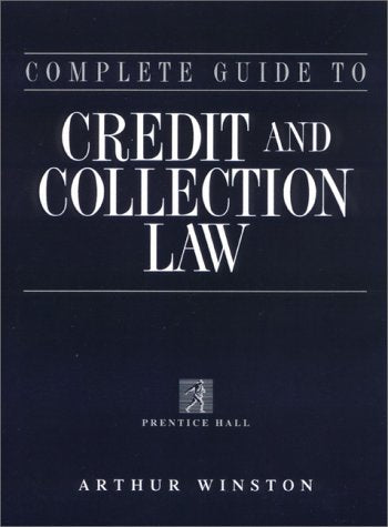 Complete Guide to Credit and Collection Law (Complete Guide to Credit and Collection Law, 2nd ed) - 694