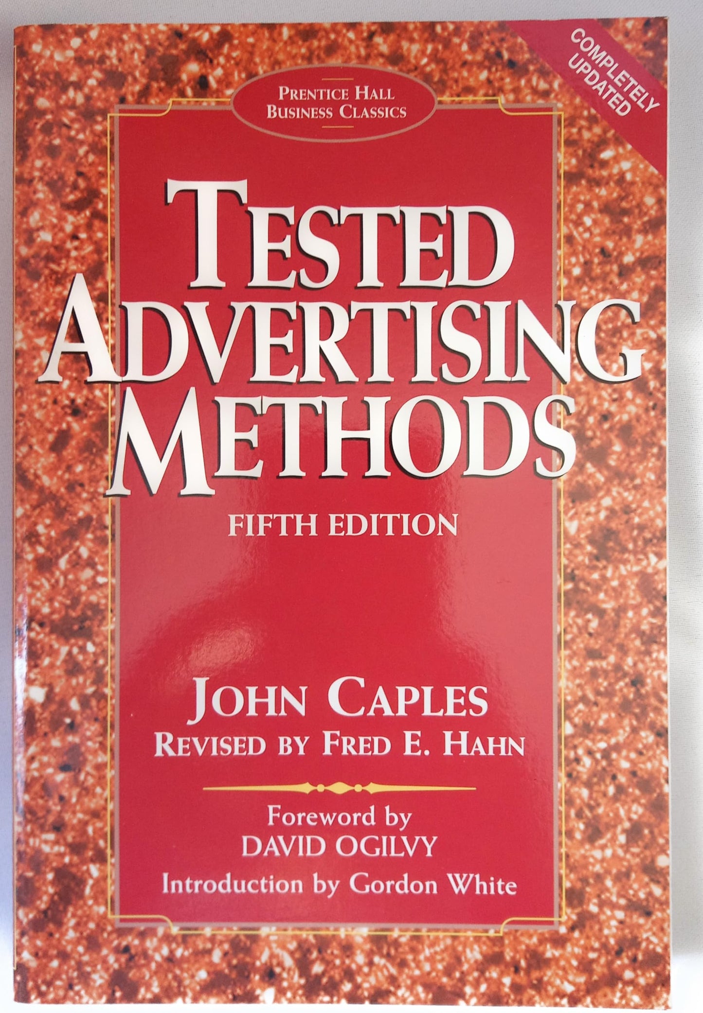 Tested Advertising Methods (5th Edition) (Prentice Hall Business Classics) - 3568