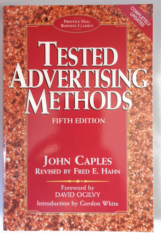 Tested Advertising Methods (5th Edition) (Prentice Hall Business Classics) - 3568