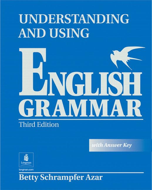 Understanding and Using English Grammar, Third Edition (Full Student Book with Answer Key)