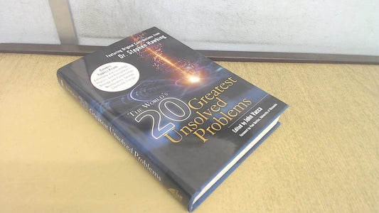 The World's 20 Greatest Unsolved Problems
