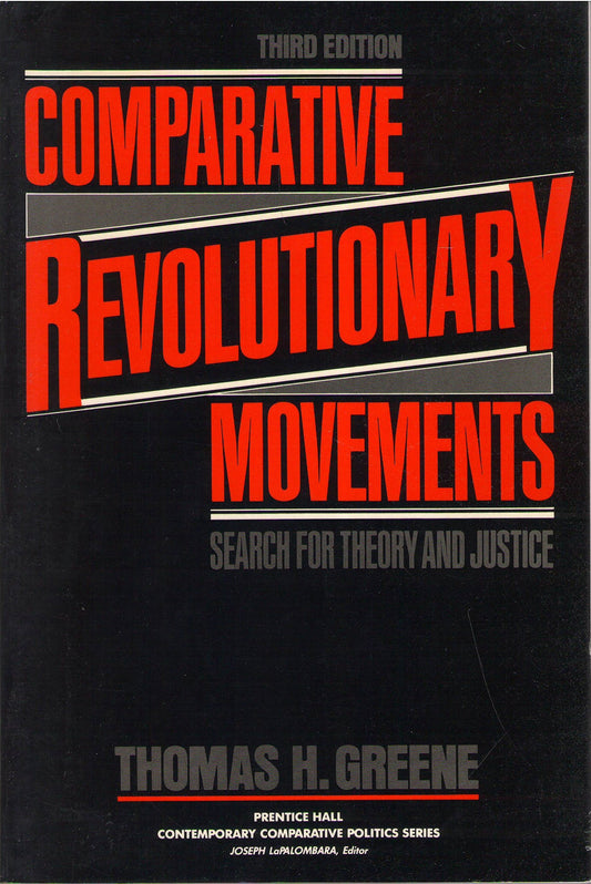 Comparative Revolutionary Movements: Search for Theory and Justice - 5465