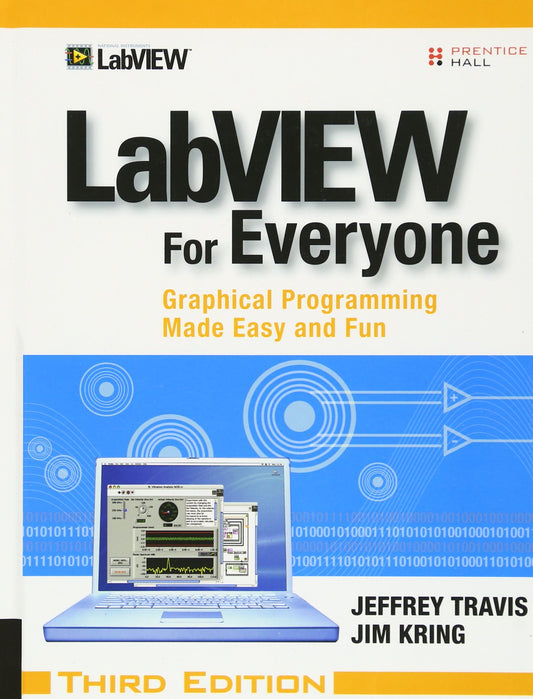 LabVIEW for Everyone: Graphical Programming Made Easy and Fun - 264