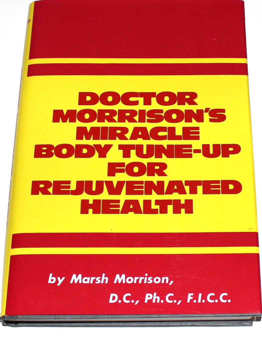 Doctor Morrison's Miracle Body Tune-Up for Rejuvenated Health.