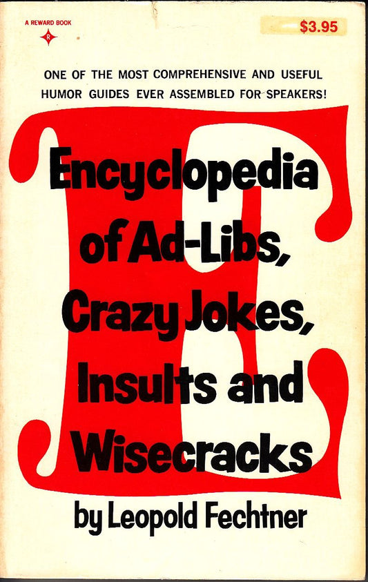 Encyclopedia of Ad-Libs, Crazy Jokes, Insults and Wise Cracks