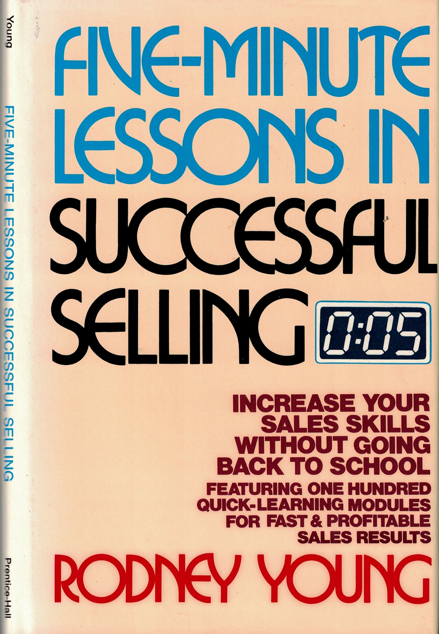 Five-Minute Lessons in Successful Selling: Increase Your Sales Skills Without Going Back to School