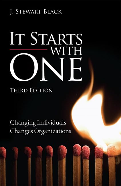 It Starts with One: Changing Individuals Changes Organizations - 5718