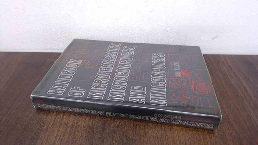 Handbook of Microprocessors, Microcomputers, and Minicomputers - 6667